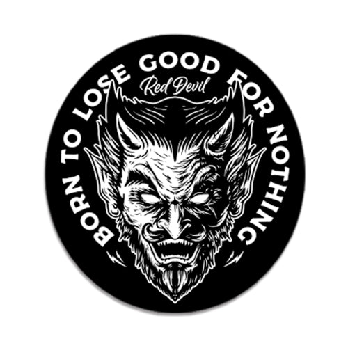 Born To Lose Sticker