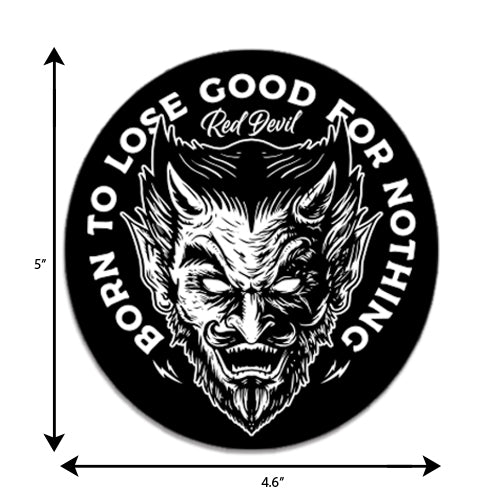 Born To Lose Sticker