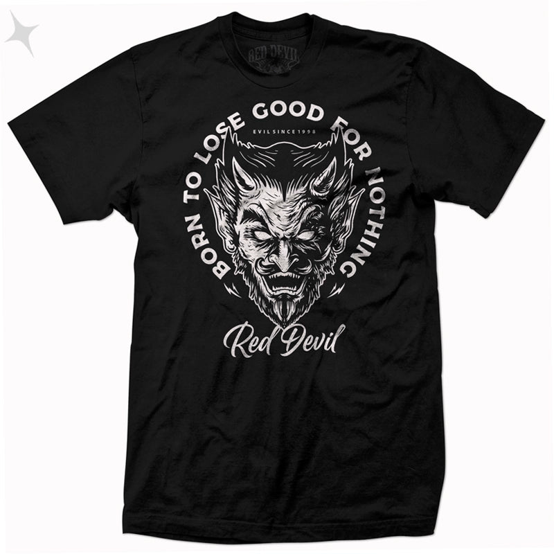 Born To Lose T-Shirt